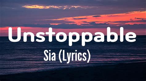 sia unstoppable lyrics|More.